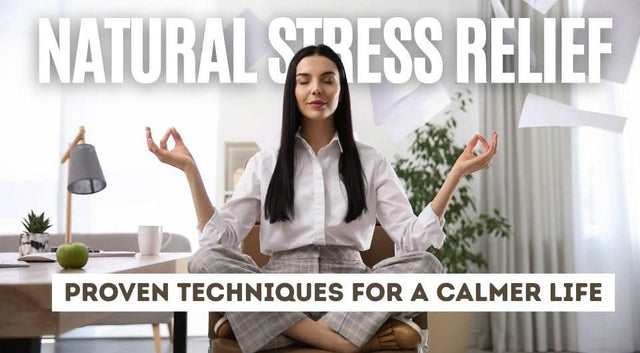 Natural Stress Relief: Proven Techniques for a Calmer Life - VARAH HEALTHCARE